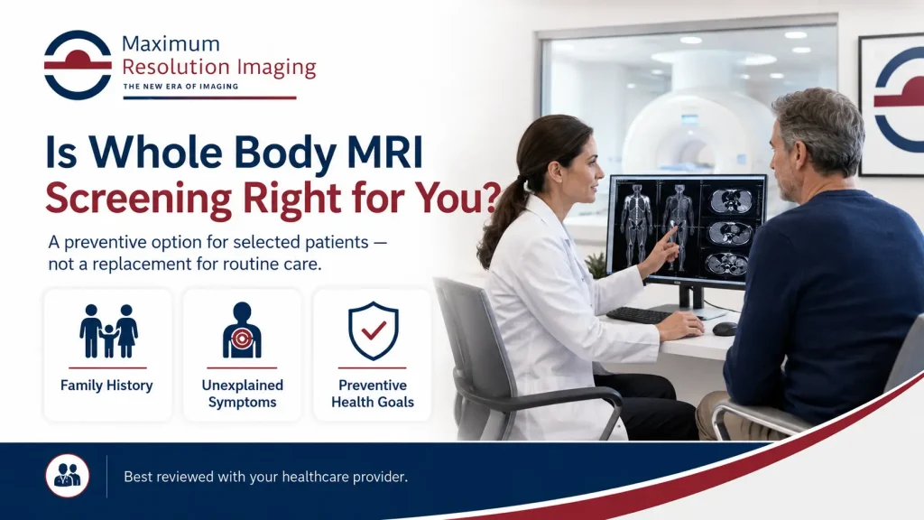 Is Whole Body MRI Screening Necessary for Everyone