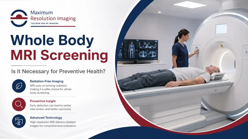 Whole Body MRI Screening Is It Necessary for Preventive Health
